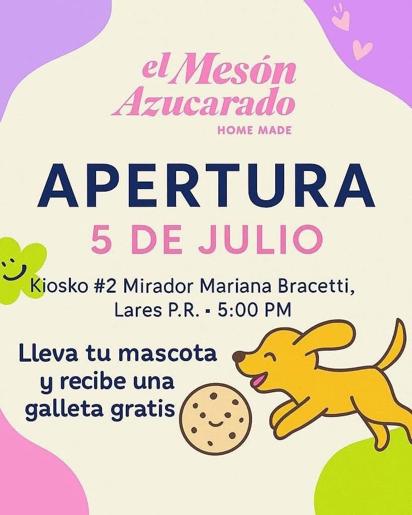 Flyer de apertura de El Mesón Azucarado el 5 de julio en el Mirador Mariana Bracetti en Lares, Puerto Rico